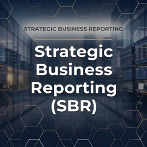 Strategic Business Reporting (SBR)